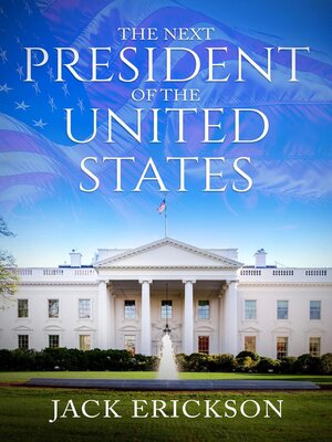 cover image of The Next President of the United States
